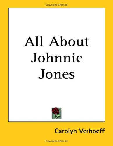 All About Johnnie Jones