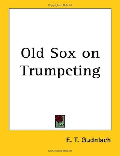Old Sox on Trumpeting