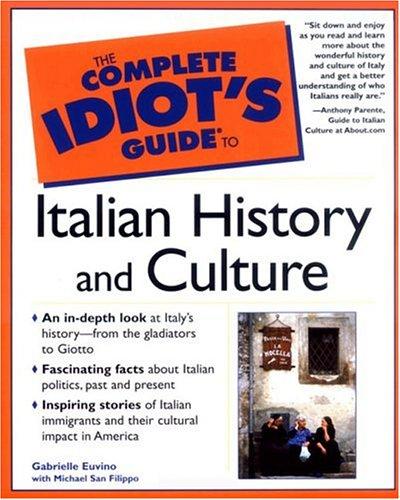 The complete idiot's guide to Italian history and culture