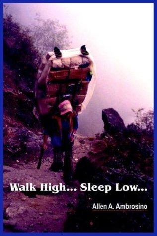 Walk High... Sleep Low..