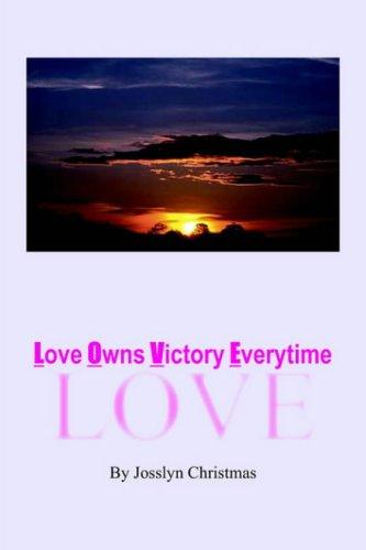 Love Owns Victory Everytime