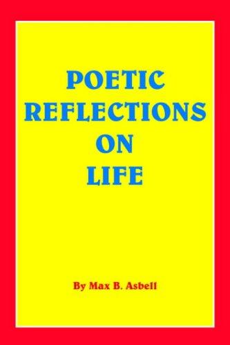 POETIC REFLECTIONS ON LIFE