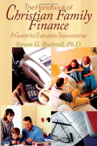The Handbook Of Christian Family Finance