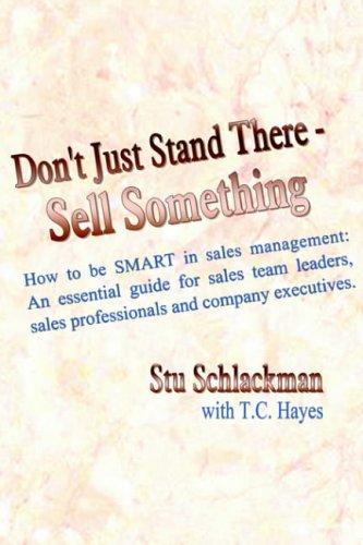 Don't Just Stand There - Sell Something