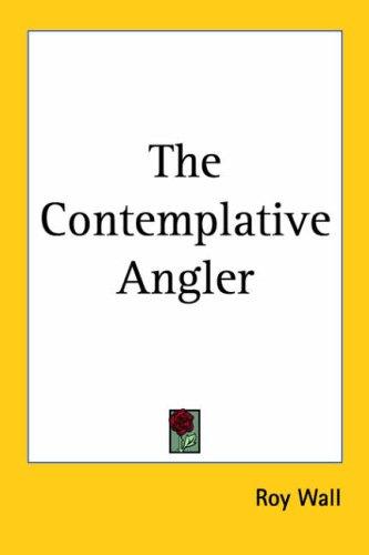 The Contemplative Angler