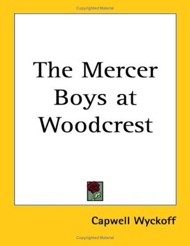 The Mercer Boys at Woodcrest