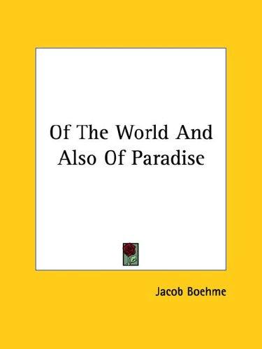 Of The World And Also Of Paradise