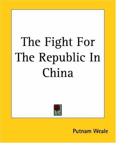 The Fight For The Republic In China