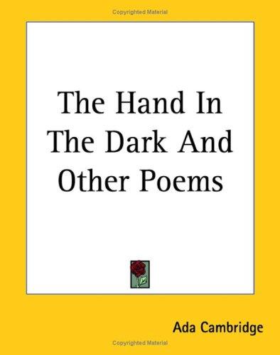 The Hand in the Dark And Other Poems