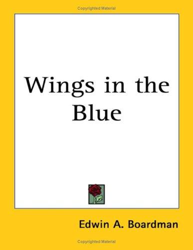 Wings in the Blue