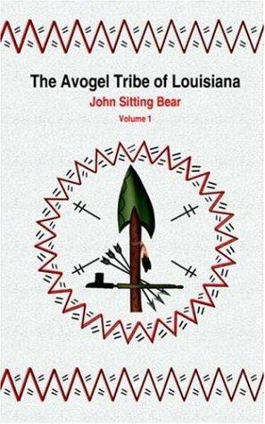The Avogel Tribe of Louisiana