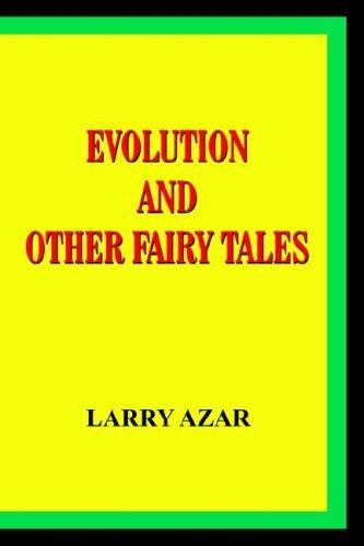 EVOLUTION AND OTHER FAIRY TALES