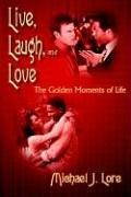 Live, Laugh, And Love