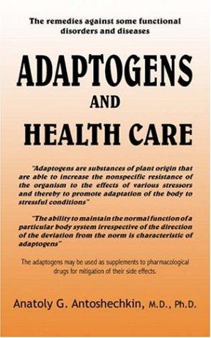 ADAPTOGENS AND HEALTH CARE