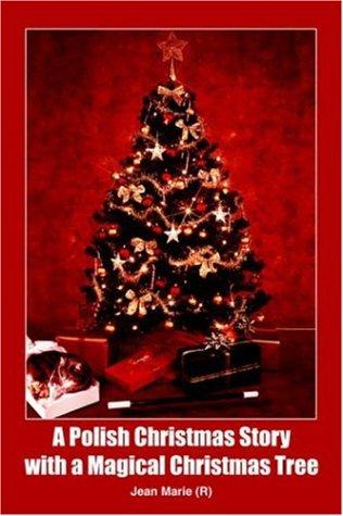 A Polish Christmas Story with a Magical Christmas Tree