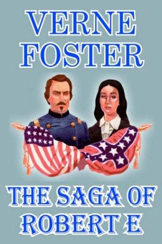 The Saga of Robert E