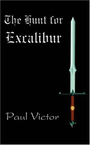 The Hunt for Excalibur