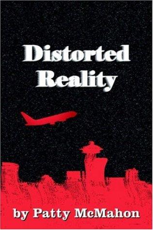 Distorted Reality