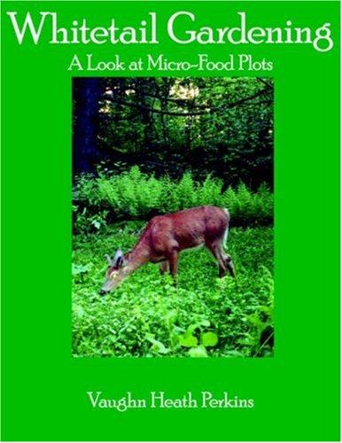 Whitetail Gardening