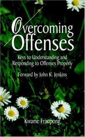 Overcoming Offenses