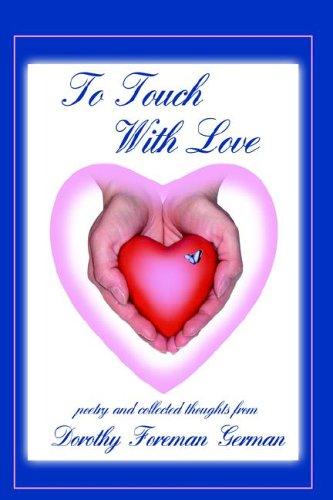 To Touch With Love