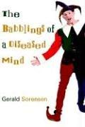 The Babblings of a Diseased Mind