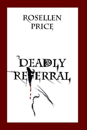 Deadly Referral