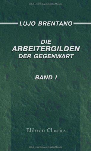 Die Arbeitergilden der Gegenwart
