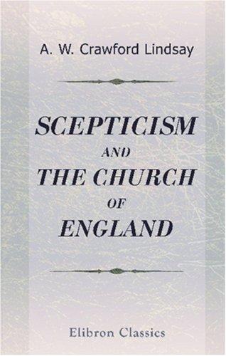 Scepticism, a retrogressive movement in theology and philosophy, - as contrasted with the Church of England