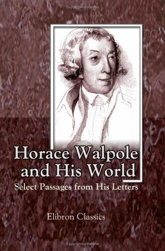 Horace Walpole and his world
