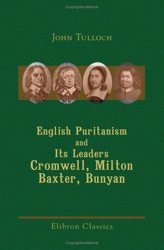 English Puritanism And Its Leaders