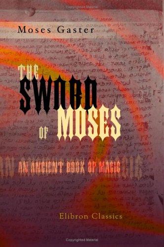 The Sword of Moses, An Ancient Book of Magic
