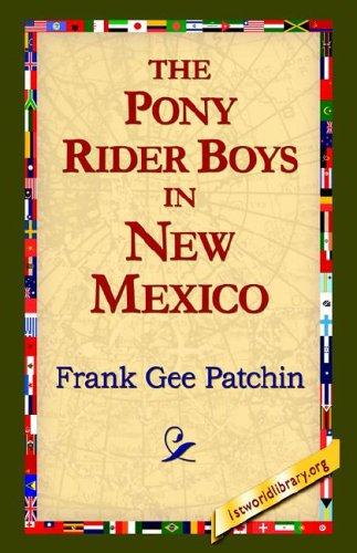 The Pony Rider Boys in New Mexico