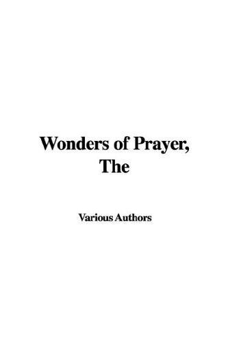 The Wonders of Prayer