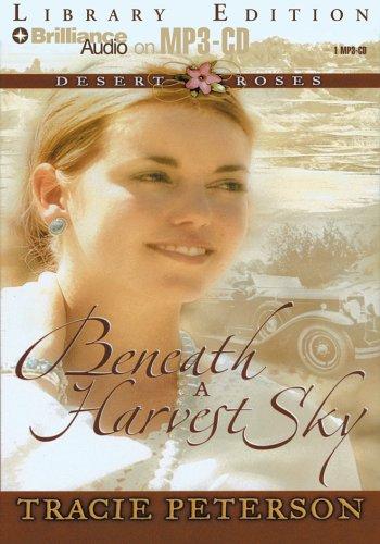 Beneath a Harvest Sky (Desert Roses)