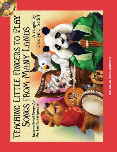 Teaching Little Fingers To Play Songs from Many Lands