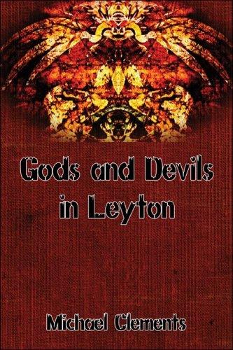 Gods and Devils in Leyton
