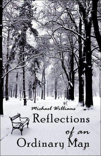 Reflections of an Ordinary Man