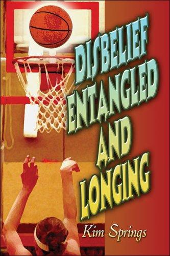 Disbelief  Entangled and Longing