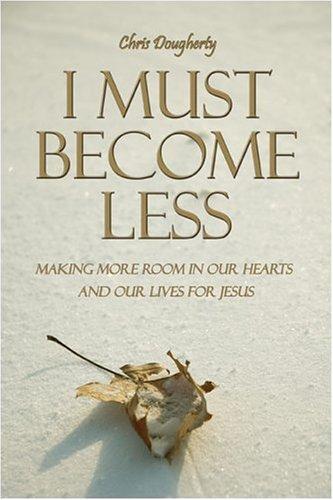 I Must Become Less