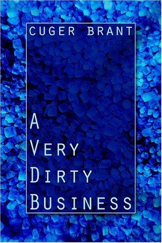 A Very Dirty Business