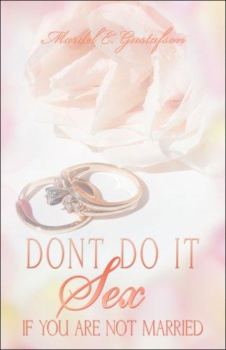 Don't Do It: Sex