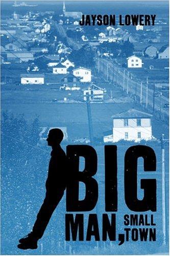 Big Man, Small Town