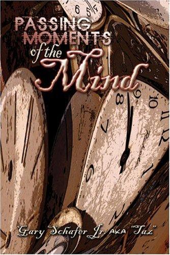 Passing Moments of the Mind