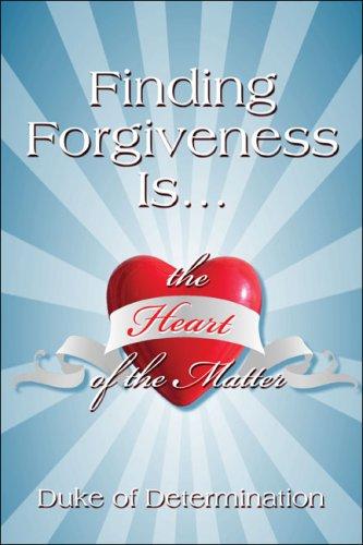 Finding Forgiveness Is