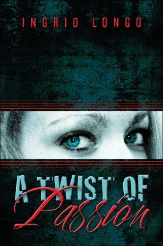 A Twist of Passion