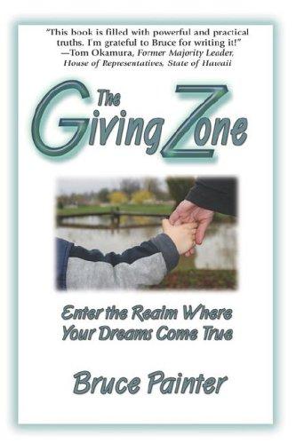 The Giving Zone (Enter the Realm Where Your Dreams Come True)