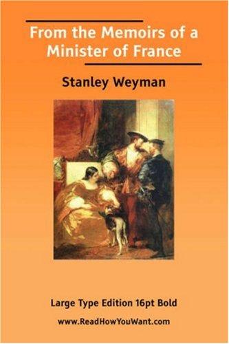 >From the Memoirs of a Minister of France