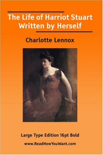 The Life of Harriot Stuart Written by Herself