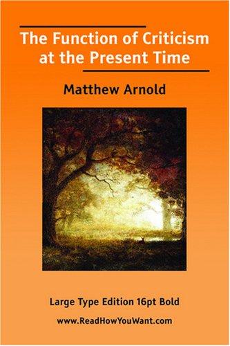 The Function of Criticism at the Present Time